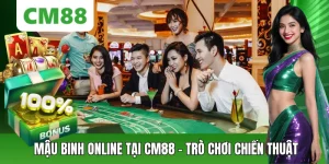 Mậu Binh Online Tại CM88 – Trò Chơi Bài Chiến Thuật Hấp Dẫn