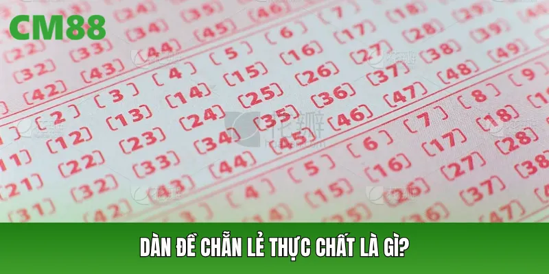 Dàn đề chẵn lẻ thực chất là gì?