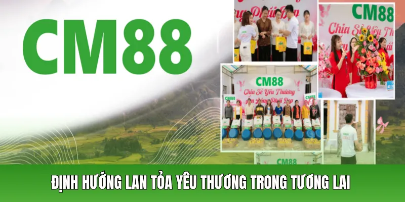 Định hướng lan tỏa yêu thương trong tương lai